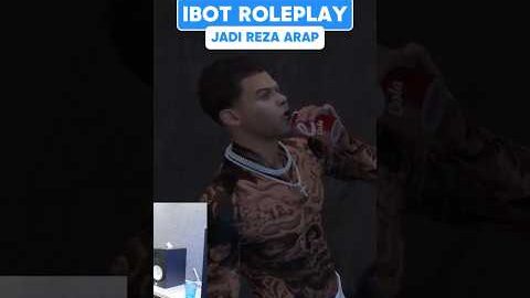 IBOT MAIN GTA RP JADI REZA ARAP  #a4aclan #ibot13 #rezaarap #motionliferp