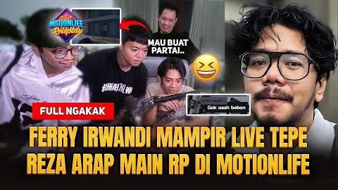 FERRY IRWANDI MAMPIR LIVE TEPE 🤣 FULL NGAKAK REZA ARAP MAIN RP DI MOTION LIFE – WINDAH BASUDARA
