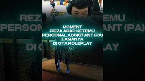 Reza Arap Ketemu PA lama di GTA ROLEPLAY langsung ajak kerja lagi 😱❗❗ #motionliferp