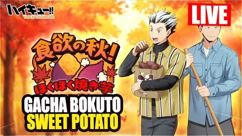 🔴 LIVE GACHA BOKUTO POTATO – HAIKYU!! Livestream (Mediashare ON)