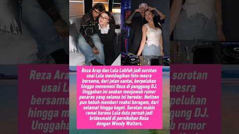 Reza Arap dan Lula Lahfah Bagikan Momen Mesra Saat Foto Bersama Sudah Go Public