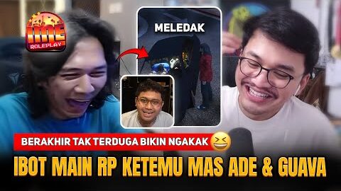 IBOT13 MAIN RP DI IME ROLEPLAY KETEMU MAS ADE & GUAVA ! BERAKHIR TAK TERDUGA BIKIN NGAKAK 🤣