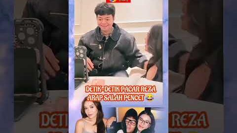 PACAR REZA ARAP SALAH PENCET #rezaarap