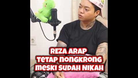 REZA ARAP TETAP NONGKRONG MESKIPUN SUDAH NIKAH‼️ TEPE GELENG2