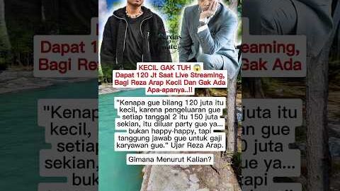 KECIL GAK TUH 😱 Dapat 120 Jt Saat Live Streaming, Bagi Reza Arap Kecil Dan Gak Ada Apa-apanya