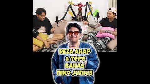 REZA ARAP & TEPE BAHAS NIKO JUNIUS SAAT PODCAST‼️