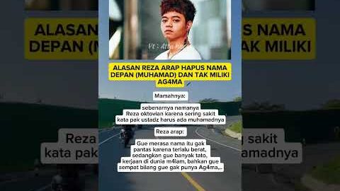 ALASAN REZA ARAP HAPUS NAMA DEPAN (MUHAMAD) DAN TAK MILIKI AG4MA