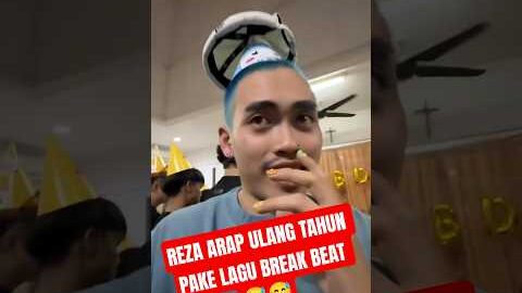 KOCAK!! REZA ARAP ULANG TAHUN PAKE LAGU BREAK BEAT, SEMUA AAA CLAN MARAPTHON MERAYAKAN