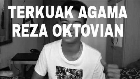 TERKUAK AGAMA REZA ARAP OKTOVIAN!!!