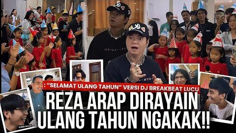 REZA ARAP DIRAYAIN ULANG TAHUN KAYAK BOCIL BIKIN NGAKAK!!😆