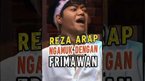 REZA ARAP NGAMUK DENGAN FRIMAWAN #podcast