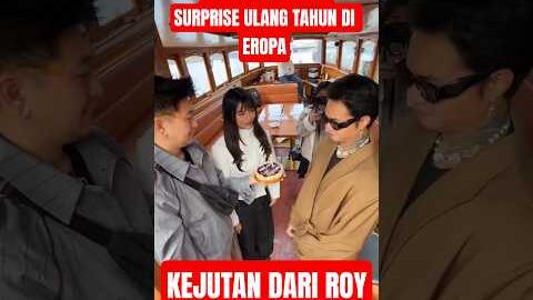REZA ARAP DAPAT SURPRISE ULANG TAHUN DARI ROY DI ATAS KAPAL SAAT DI EROPA