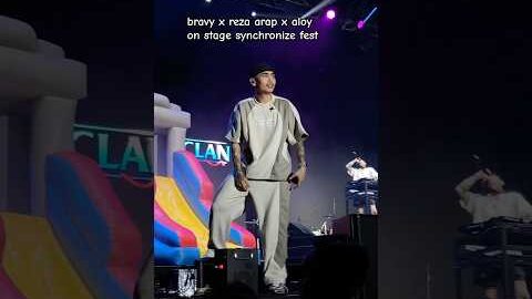 bravy x reza arap x aloy on stage synchronize fest #bravy #yb