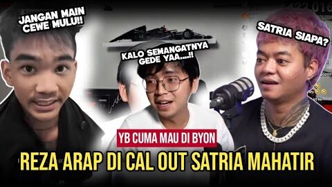 REZA ARAP DI CALL OUT SATRIA MAHATIR|JOT: KALO SEMANGAT NYA GEDE YA…. TAU LAH‼️