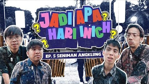 JADI APA HARI INICH eps. AAANGKLUNG w/ Jot, Tepe46, Yuka Theo & Niko Junius eps.5