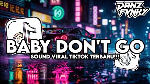 DJ BABY DON’T GO BREAKBEAT || SOUND REZA ARAP VIRAL TIKTOK TERBARU 2025