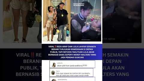 Reza Arap Dan Lula Lahfah Tebar Kemesraan Di Publik #gosipartis #artis #selebriti #yb #ybrap