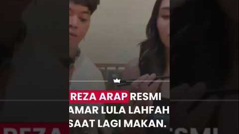 REZA ARAP RESMI LAMAR LULA LAGI MAKAN