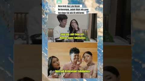 Reza Arab resmi lamar lula #rezaoktovian #rezaarab #lula #wendywalters #artist #shortsfeed