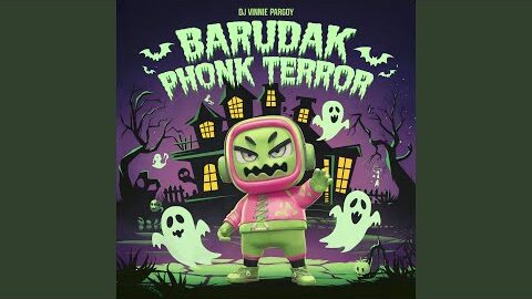 BARUDAK PHONK TERROR