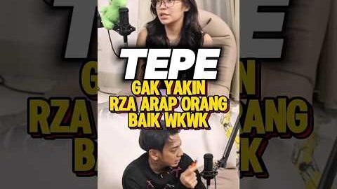 Tepe gak percyaa Reza Arap baik wkwk‼️😭 #ybrap #rezaarap #podcast # #trending #viral #tepe46 #fyp