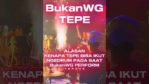 Alasan Tepe di ajak Reza Arap ngedrum saat perform BukanWG ❗❗