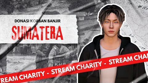 Charity Stream:  Donasi Korban Banjir Sumatera #SatuMimpiRoleplay #SMRP #prayforsumatera